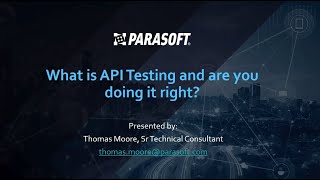 API Testing Are you doing it right || Parasoft