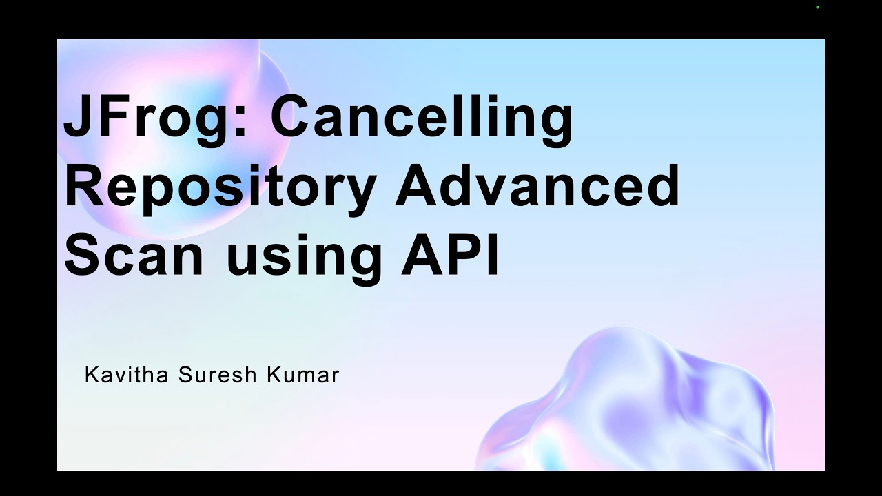 JFrog: Cancelling Repository Advanced Scan using API - YouTube