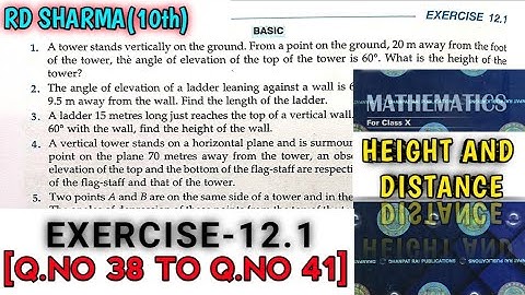 RD SHARMA CLASS 10 HEIGHT AND DISTANCE EXERCISE-12.1 [Q.NO-38 TO 41] MATH FEAR | CHAPTER 12 |CBSE