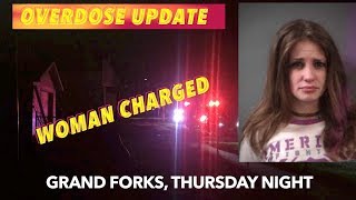 UPDATE: Grand Forks Woman Charged In Connection To Overdose Call
