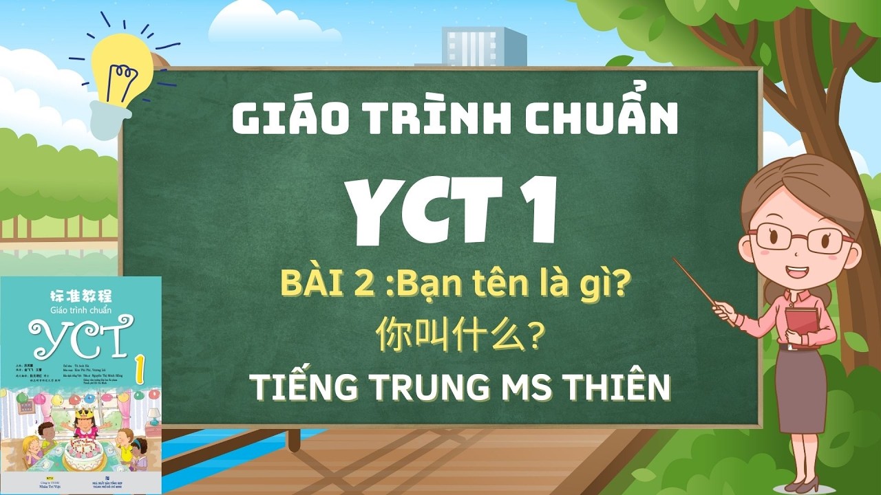 [TIẾNG TRUNG TRẺ EM YCT1- BÀI 2] Tự học tiếng Trung trẻ em tại nhà theo giáo trình chuẩn YTC1 Bài 2