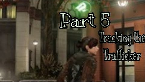 inFAMOUS First Light Part 5: Tracking the Trafficker