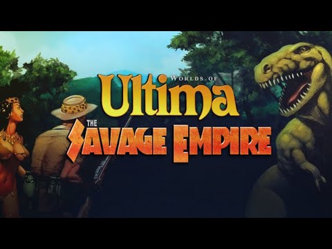 Worlds of Ultima: The Savage Empire (DOS) - Session 1