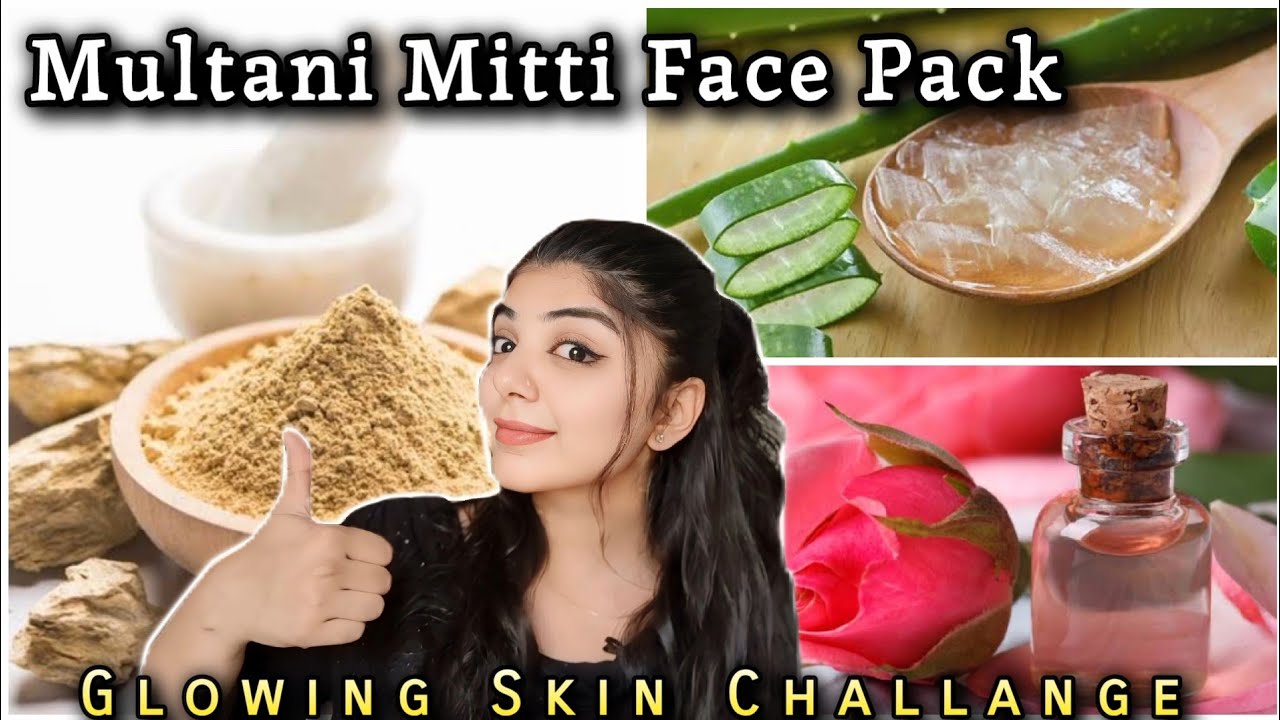 Multani Mitti Face Pack for Glowing and Healthy Skin | Multani Mitti ...