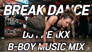 DJ FREAKX Bboy Music Mix 2026 Vol.14 👟 Best Breakbeats for Practice [120 BPM]