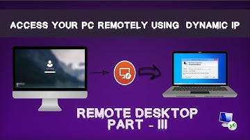 How to access pc remotely with Dynamic IP ? | Remote Desktop | Part 3