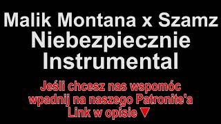 Malik Montana x Szamz - Niebezpiecznie Instrumental