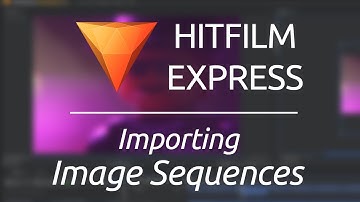 Hitfilm Express: Importing Image Sequences and Rendering (Tutorial)