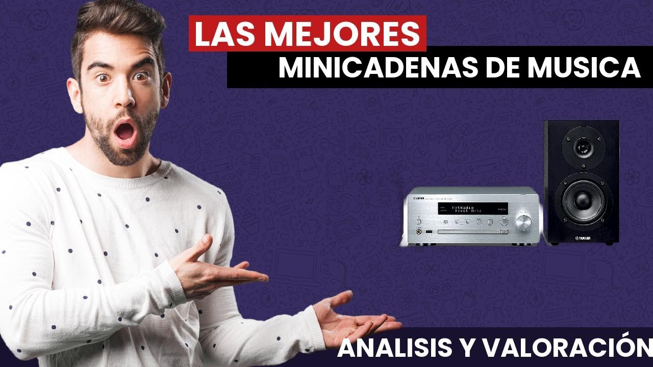 Las MEJORES MiniCadenas de MÚSICA para tener en casa:Los más vendidos 2021  