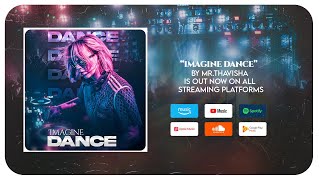 Imagine Dance 2022 Electronic Dance Music Instrumental Prod By Mr.thavisha