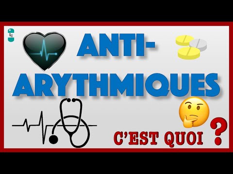 Vidéo: Qu'est-ce que les médicaments anti-arythmiques ?