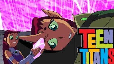 Teen Titans|Starfire's Transformation