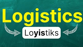 Cómo Pronunciar Logistics Logística Gestión De Recursos Movilización En Inglés Americano