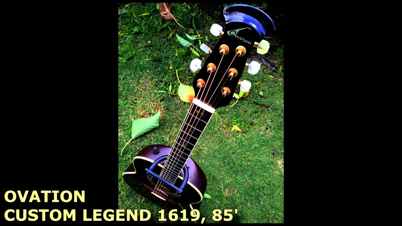 OVATION CUSTOM LEGEND 1619, year 85'. Test by Matias Martinez - YouTube