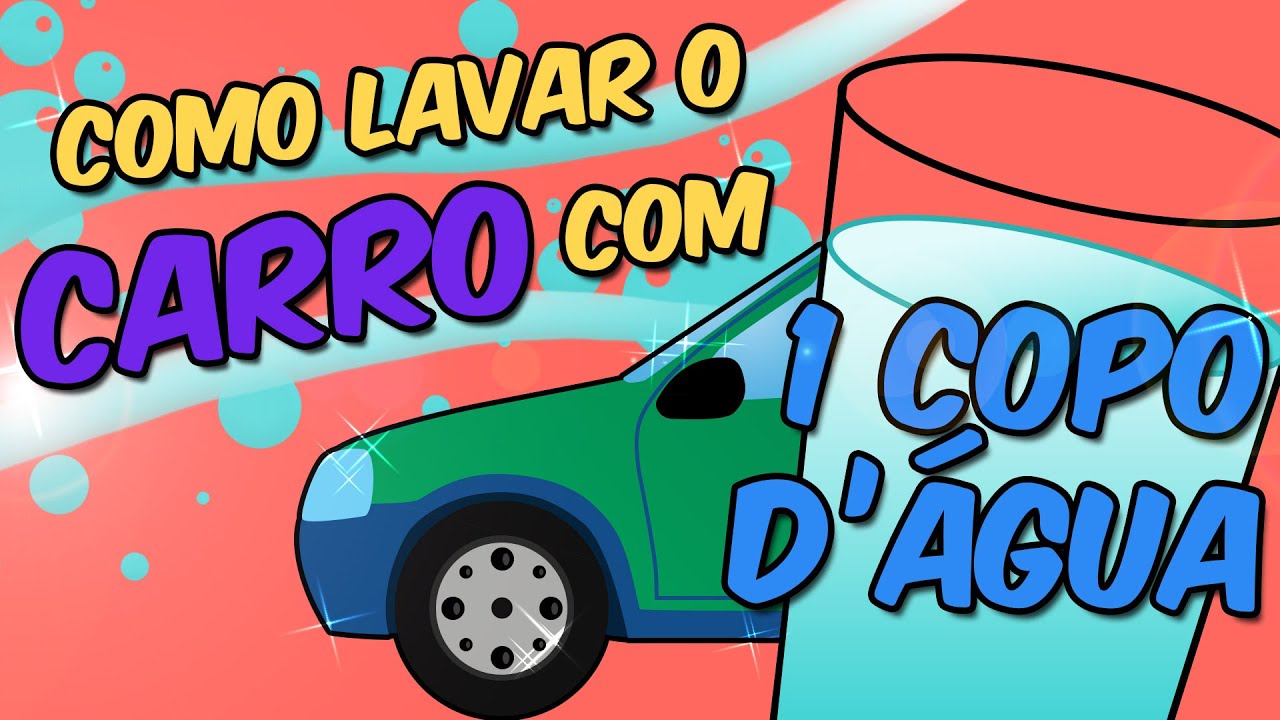 COMO LAVAR O CARRO com 1 copo d´água adivinhação dificil