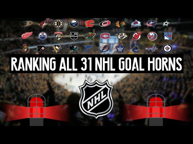 Ranking All 31 NHL Goal Horns (2017 