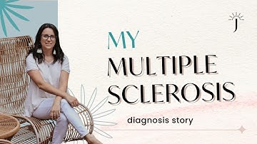 My Multiple Sclerosis Diagnosis Story