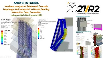 Nonlinear analysis of Concrete Diaphragm Wall subjected to Bi-Axial bending moment using ANSYS 2021