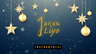 Janam Liyo  Hindi Christmas Song  Instrumental With S