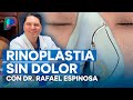 Rinoplastia de precisión sin dolor con Dr. Rafael Espinosa en Hospital San José de Hermosillo