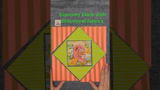 Economy quilt block tutorial about how to use directional fabrics.