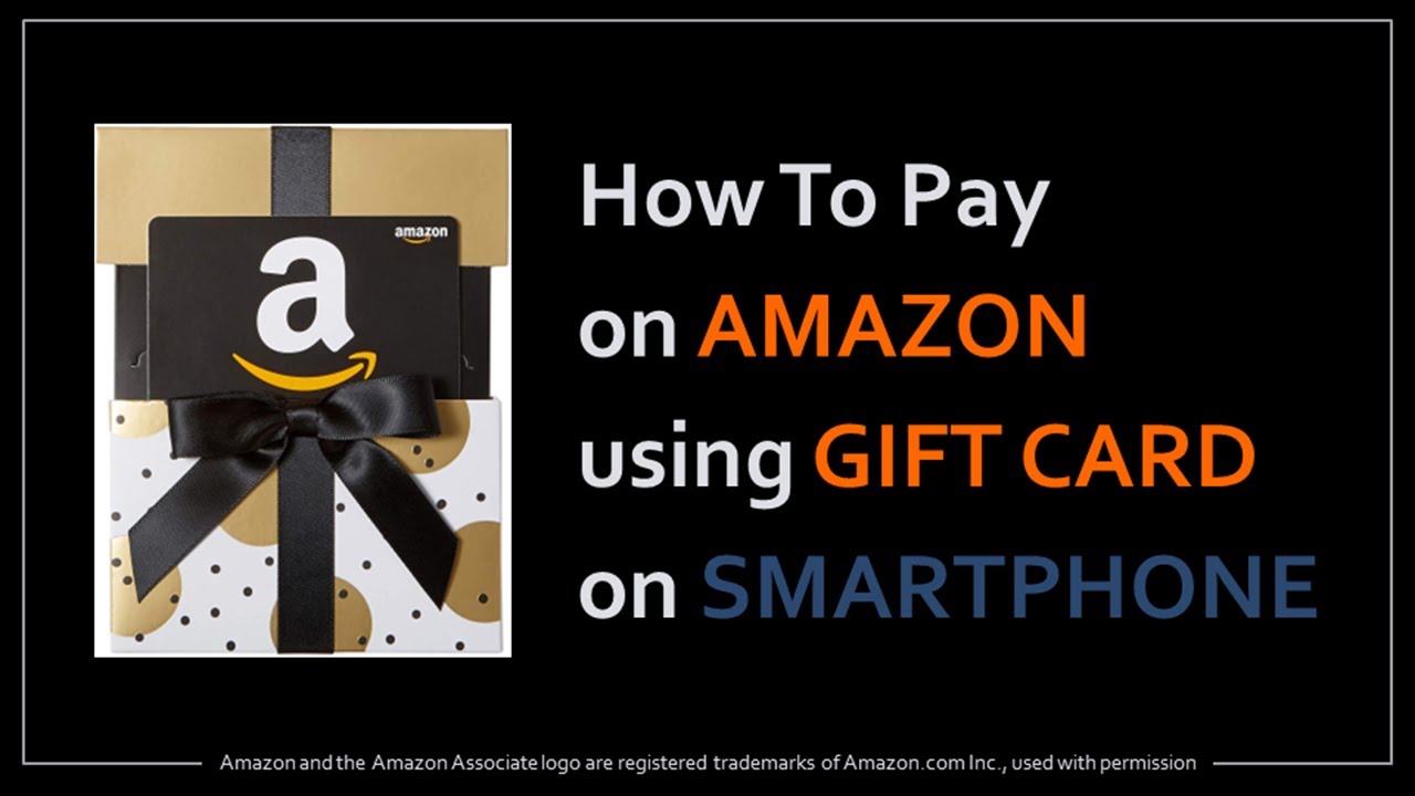 How To Pay On Amazon Using Gift Card On Smartphone - Youtube