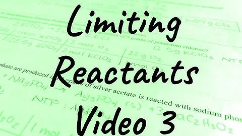 Limiting Reactants Video 3
