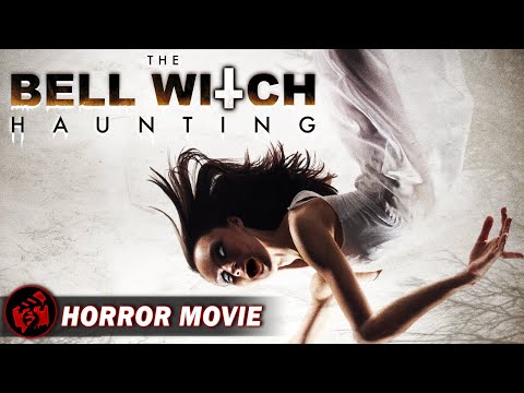 THE BELL WITCH HAUNTING