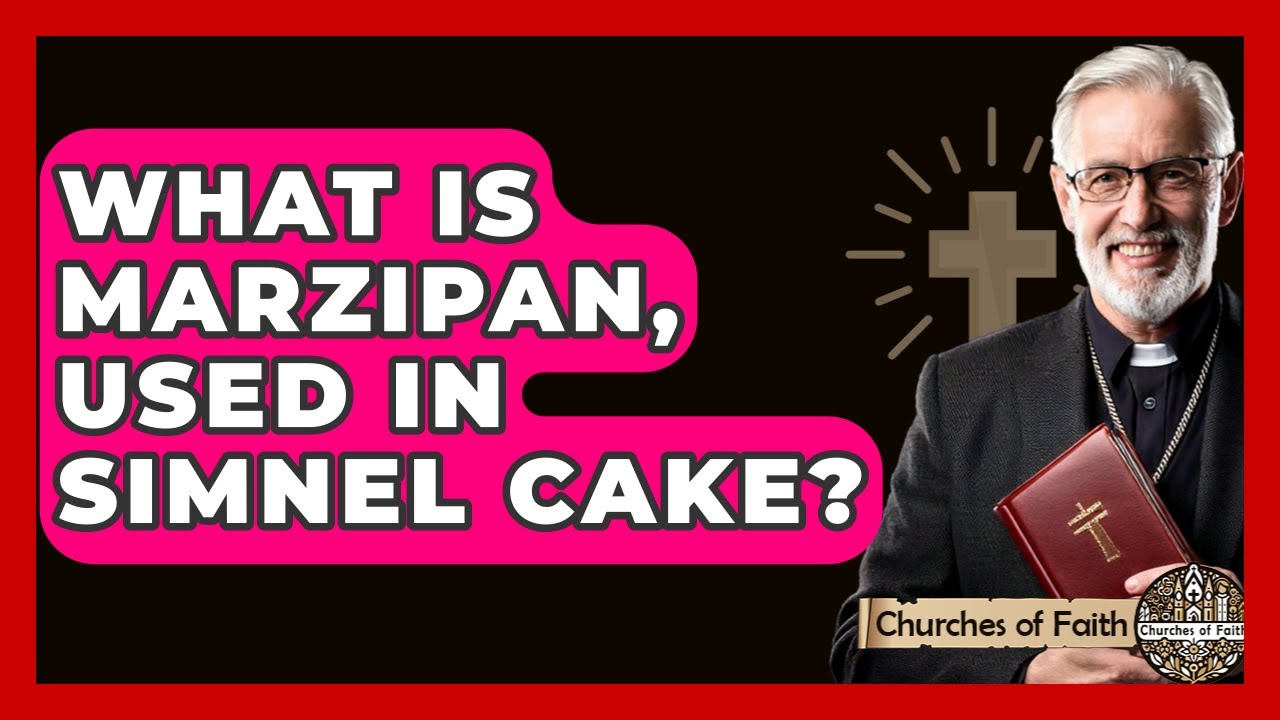 What Is Marzipan, Used In Simnel Cake? - Churches Of Faith