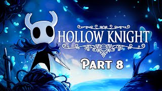 Hollow Knight Part 8 -  BLIND PLAYTHROUGH | Twitch Livestream | [PC]