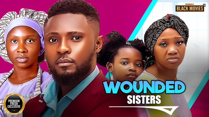 WOUNDED SISTERS (SONIA UCHE, MAURICE SAM, CHINENYE NNEBE ) Latest Nigerian Movie 2025