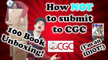 How NOT to submit comics to CGC | 100 Book CGC Unboxing | I