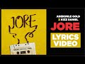 Adekunle Gold - Jore (Official Audio) ft. Kizz Daniel Lyrics