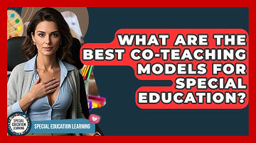 What Are The Best Co-teaching Models For Special Education? - Special Education Learning