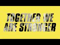 Together We Are Stronger - Ft. KT Tunstall, Lolo, Nikki Vianna & Devyn De Loera -  Performance Video