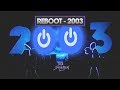REBOOT - 2003