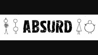 Video thumbnail of "ABSURD - Absurd"