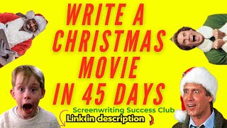 Write a Christmas Movie in 45 Days - Screenwriting Success Club