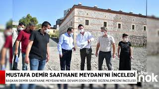Mustafa Demi̇r Saathane Meydanini İnceledi̇