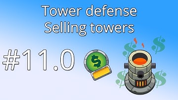 11.0 Unity Tower defense tutorial - Selling towers