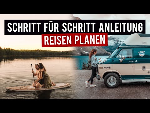 10 TIPPS: WELTREISE PLANEN ∙ So planen wir jede Reise ∙ Schritt für Schritt Anleitung