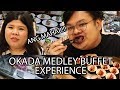 Okada Medley Buffet Experience (NAPAKA MAHAL!! PERO.....) | VLOG #1