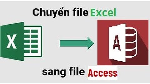CHUYỂN TỪ EXCEL SANG ACCESS [ACCESS]