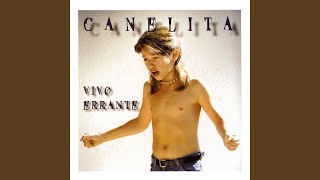 Video thumbnail of "Canelita - Entre Mis Brazos"