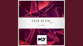 Never Thought You Lied (DJ Conflict Ever After Remix)