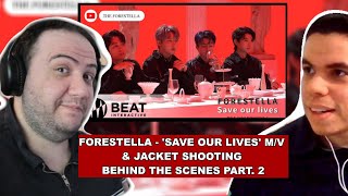 Forestella - 'Save Our Lives' M/V & Jacket Shooting Behind Part. 2 - TEACHER PAUL REACTS
