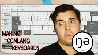 How to Make a Conlang Keyboard using Windows Keyboard Layout Maker 1.4