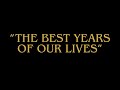 The Best Years of Our Lives. WITH LYRICS. 