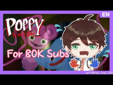 🎮【Poppy】 Play poppy play time with my dears(thanks for 80k subs) w. Uki, Boni 【EN】