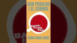 Discoberries 19/01/2024: Dan Peralbo i El Comboi - Bang Bang Bang